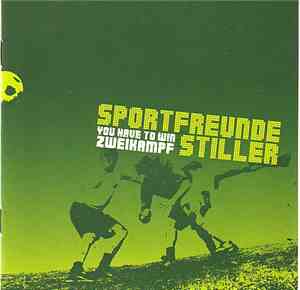 Sportfreunde Stiller - You Have To Win Zweikampf