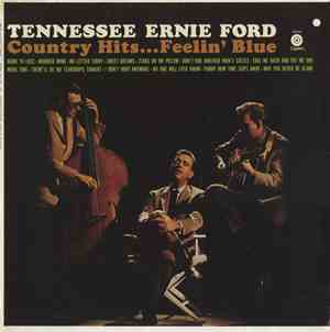 Tennessee Ernie Ford - Country Hits...Feelin' Blue