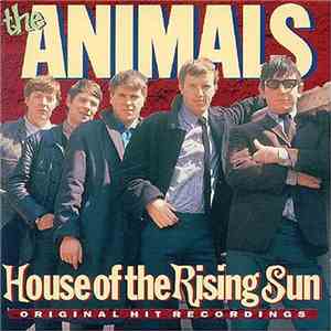 The Animals - House Of The Rising Sun