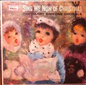 The Harry Simeone Chorale - Sing We Now Of Christmas