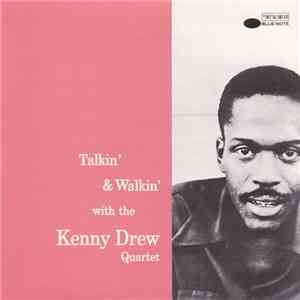 The Kenny Drew Quartet - Talkin' & Walkin' With The Kenny Drew Quartet