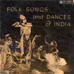The Musicians Of The Ram Gopal Company - Folk Songs And Dances Of India
