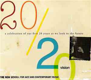 The New School For Jazz And Contemporary Music - 20/20 Vision