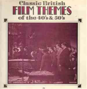Various - Classic British Film Themes Of The 40s & 50s