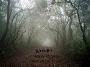 Wrexile - Forests Of The Free
