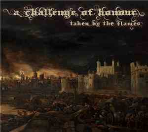 A Challenge Of Honour - Taken By The Flames