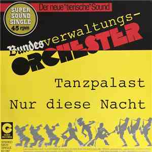 Bundesverwaltungsorchester - Tanzpalast