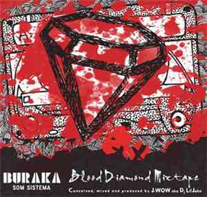 Buraka Som Sistema - The Blood Diamond Mixtape