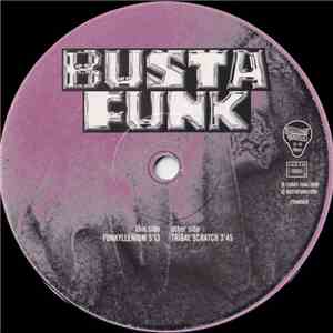 Busta Funk - Funkyllenium / Tribal Scratch