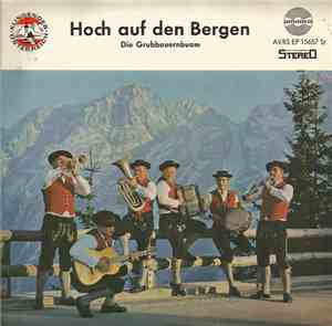 Die Grubbauernbuam - Hoch Auf Den Bergen