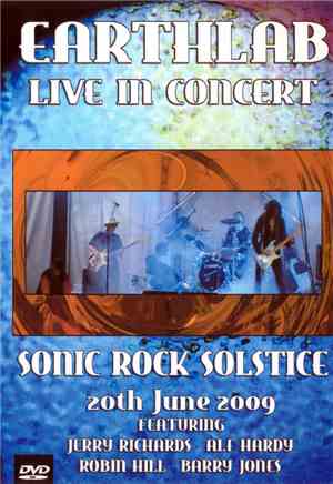 Earth Lab - Live In Concert - Sonic Rock Solstice