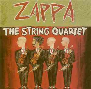 Frank Zappa - The String Quartet
