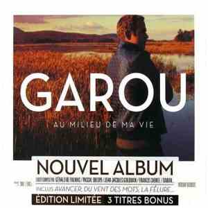 Garou - Au Milieu De Ma Vie