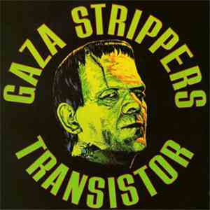 Gaza Strippers - Transistor