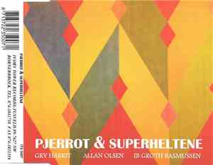 Gry Harrit, Allan Olsen , Ib Groth Rasmussen - Pjerrot & Superheltene