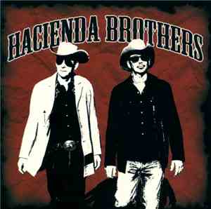 Hacienda Brothers - Hacienda Brothers