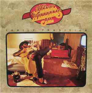 Hank Williams Jr. - Family Tradition
