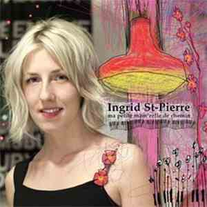 Ingrid St-Pierre - Ma Petite Mam'zelle De Chemin