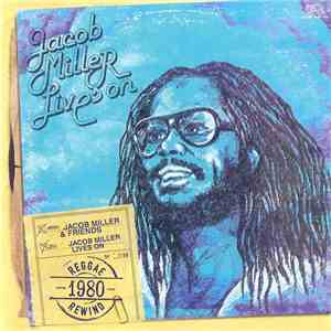 Jacob Miller - Jacob Miller Lives On
