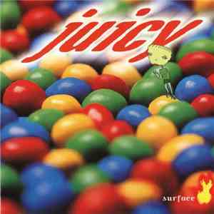 Juicy  - Surface