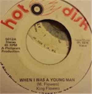 King Flowers - When I Was A Young Man