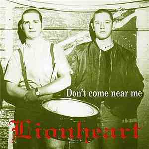 Lionheart  - Don't Come Near Me