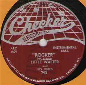 Little Walter & His Jukes - Rocker / Oh Baby