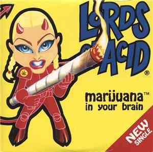 Lords Of Acid - Marijuana In Your Brain