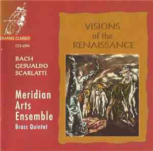 Meridian Arts Ensemble - Visions Of The renaissance