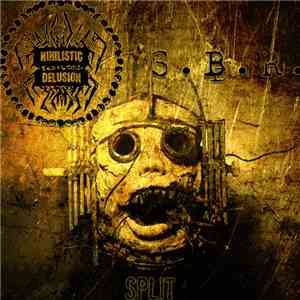 Nihilistic Delusion / S.B.R. - Split
