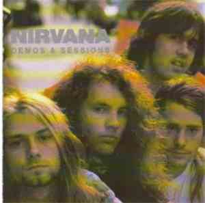 Nirvana - Demos & Sessions