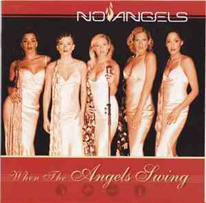 No Angels - When The Angels Swing