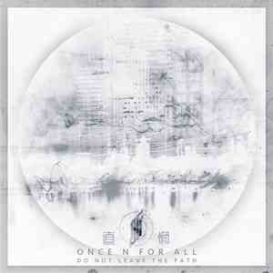 Once N For All - Do Not Leave The Path