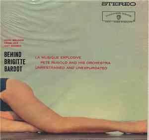 Pete Rugolo And His Orchestra - Behind Brigitte Bardot - Cool Sounds From H ...