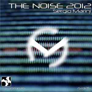 Sergio Marini - The Noise 2012