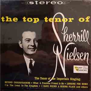 Sherrill Nielsen - The Top Tenor Of Sherrill Nielsen