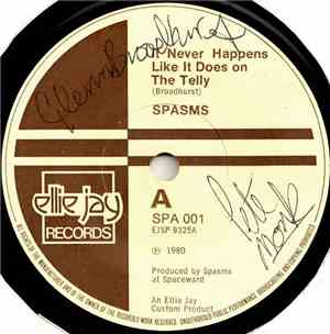 Spasms  - It Never Happens Like It Does On The Telly