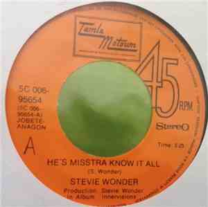 Stevie Wonder - He's Misstra Know It All / Blame It On The Sun