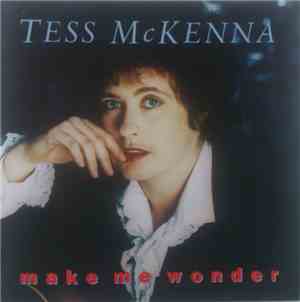 Tess McKenna - Make Me Wonder