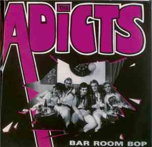 The Adicts - Bar Room Bop