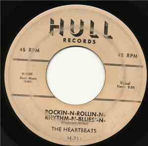 The Heartbeats - Rockin-N-Rollin-N-Rhythm-N-Blues'-N- / Crazy For You