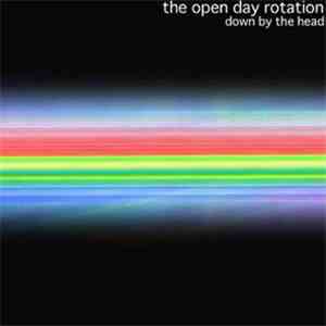 The Open Day Rotation - Down By The Head