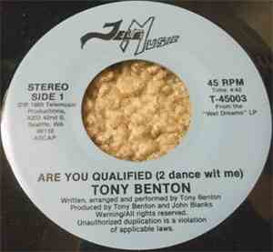 Tony Benton - Are You Qualified (2 Dance Wit Me) / I'll Be Cool This Time