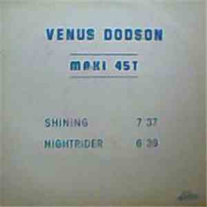 Venus Dodson - Shining / Nightrider