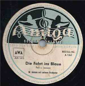 Walter Jenson Mit Seinem Orchester - Die Fahrt Ins Blaue / Es Kommt Einmal  ...