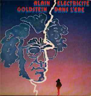 Alain Goldstein - Electricité Dans L'Ere