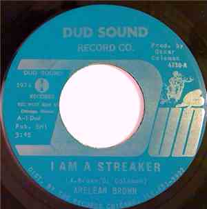 Arelean Brown - I Am A Streaker / Why I Love You