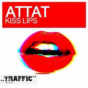 Attat - Kiss Lips