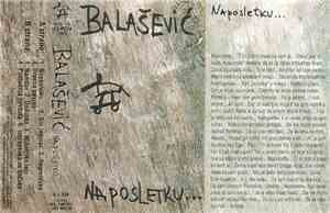 Balašević - Naposletku...