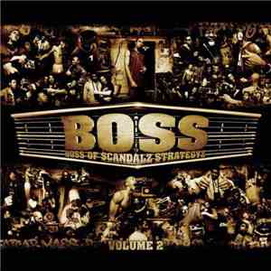 B.O.S.S.  - Boss Of Scandalz Strategyz Volume 2